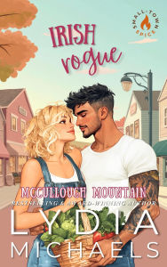 Title: Irish Rogue (McCullough Mountain, #3), Author: Lydia Michaels
