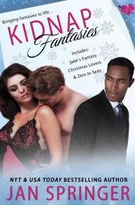 Title: Kidnap Fantasies (Boxsets, #13), Author: Jan Springer