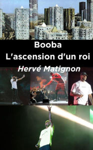 Title: Booba l'ascension d'un dieu, Author: Hervé Matignon