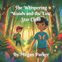 The Whispering Woods and the Lost Star Child (Fantasy)
