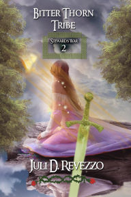 Title: Bitter Thorn Tribe (Stewards War, #2), Author: Juli D. Revezzo