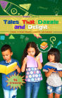 Tales That Dazzle and Delight: Stories to Spark Wonder, Laughter, and Courage (The Wonderblast Chronicles, #5)