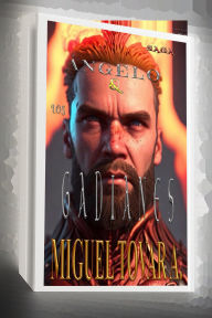 Title: Ángelo & Los Gadianes, Author: Miguel Tovar Amaral