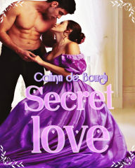 Title: Secret love, Author: Cathryn de Bourgh
