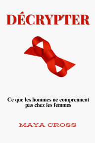 Title: Décrypter, Author: Maya Cross