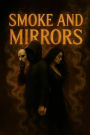 Smoke And Mirrors (Of Crows And Crossroads, #3)