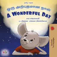 Title: ??? ????????? ???? A Wonderful Day (Tamil English Bilingual Collection), Author: Sam Sagolski