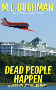Title: Dead People Happen (Jackie Malloy Stories, #1), Author: M. L. Buchman