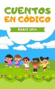 Title: Cuentos en Código (Boys and Girls, #1), Author: Brave Soul