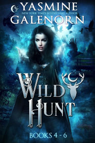 Title: Wild Hunt Books 4-6 (The Wild Hunt), Author: Yasmine Galenorn