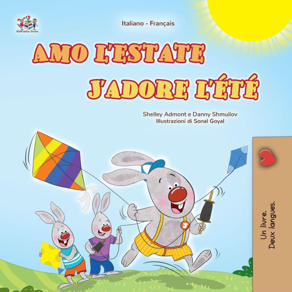 Amo l'estate J'adore l'été (Italian French Bilingual Collection)