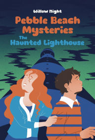 Title: The Haunted Lighthouse (Pebble Beach Mysteries, #3), Author: Willow Night