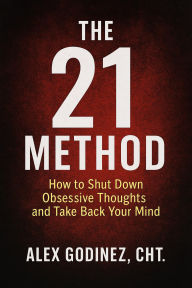Title: The 21 Method, Author: Alex Godinez