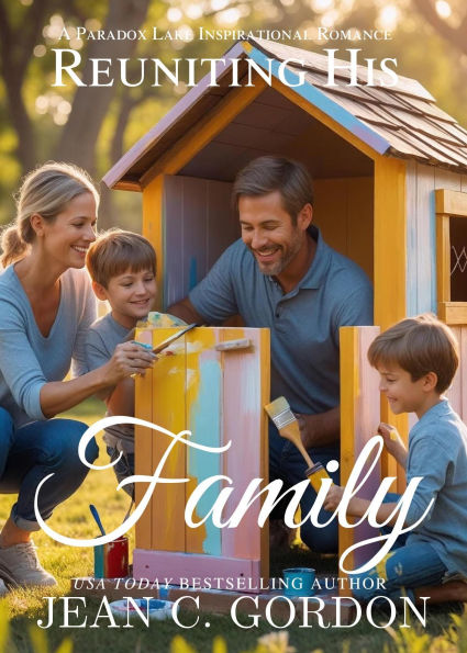 Reuniting His Family (Paradox Lake Sweet Romance, #8)