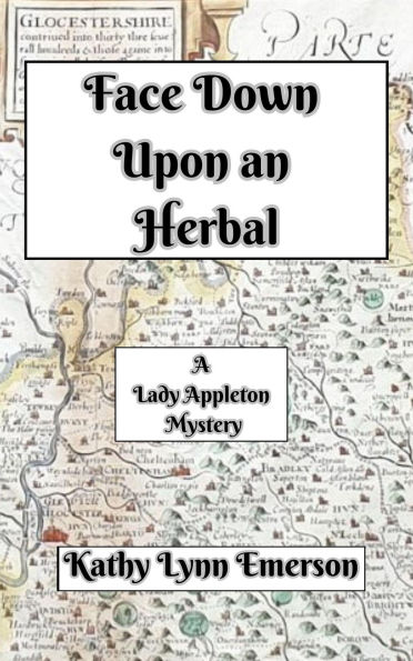 Face Down upon an Herbal (Face Down Mysteries, #2)