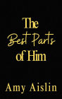 The Best Parts of Him (Vermont Trailblazers, #1)