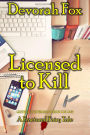 Licensed to Kill (Grethans Exterminators, #1)