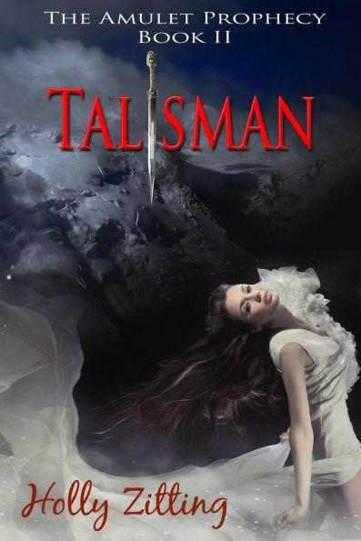 Talisman (The Amulet Prophecy, #2)