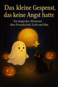 Title: Das kleine Gespenst, das keine Angst hatte, Author: Elvin Reina