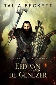 Title: Eed van de Genezer (Gilde van de Eeuwige Vlam, #3), Author: Talia Beckett