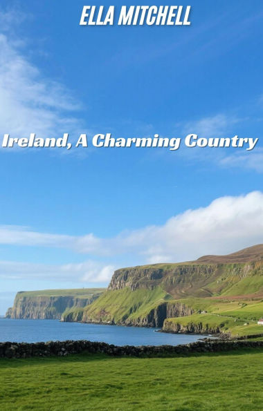 Ireland, A Charming Country