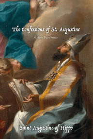 Title: The Confessions of St. Augustine, Author: Saint Augustine