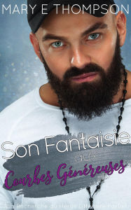 Title: Son Fantaisie aux Courbes Généreuses (À la Recherche du Héros Littéraire Parfait, #11), Author: Mary E Thompson