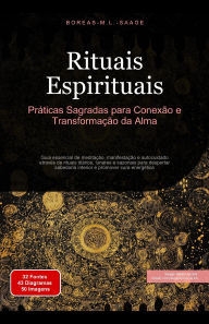 Title: Rituais Espirituais: Práticas Sagradas para Conexão e Transformação da Alma (Espiritualidade (PT), #3), Author: Boreas Pt. M. L. Saage