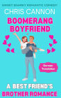 Boomerang Boyfriend (Sweet Snarky Romance Series, #2)