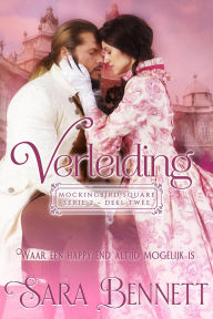 Title: Verleiding (Mockingbird Square Series 2 (Dutch Edition), #2), Author: Sara Bennett