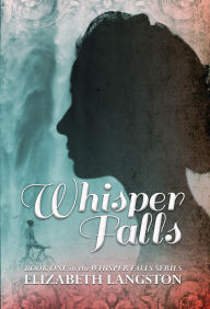 Title: Whisper Falls, Author: Elizabeth Langston
