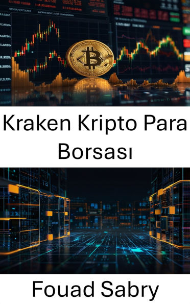 Kraken Kripto Para Borsasi: En Güvenilir Blockchain Platformlarindan Birinin Arkasindaki Dijital Gücün Kodunu Çözmek