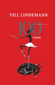 Title: 100 Poems, Author: Till Lindemann