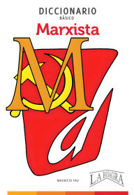 Title: Diccionario básico marxista, Author: Mauricio Fau