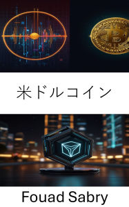 Title: USD Coin: Digital Currency Innovation on the Tron Blockchain, Author: Fouad Sabry