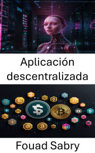 Aplicación descentralizada: Construyendo soluciones financieras innovadoras en la plataforma Uniswap