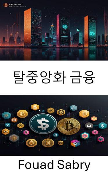 Decentralized Finance: Unlocking the Future of Peer to Peer Financial Systems