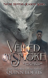 Title: Veiled By Smoke, Author: Quinn Loftis