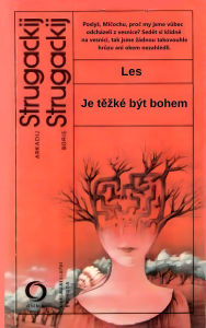 Title: Les, Je tezké být bohem: Nejlepsí sci-fi, Author: Arkadij STRUGACKIJ