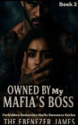 Owned By My Mafia Boss: A Kidnapped dark romance (2)