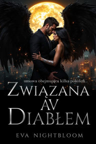 Title: Zwiazana z diablem: umowa obejmujaca kilka pokolen..., Author: Eva Nightbloom
