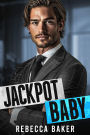 Jackpot, Baby: Glówna wygrana z konsekwencjami