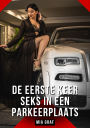 De eerste keer seks in een parkeerplaats: Verboden erotische verhalen met expliciete seks voor volwassenen