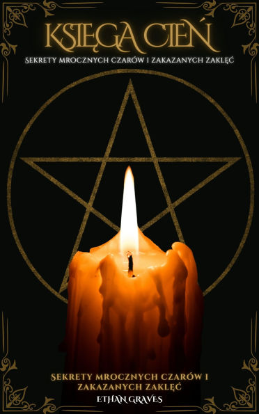 Ksiega Cien: Sekrety mrocznych czarów i zakazanych zaklec