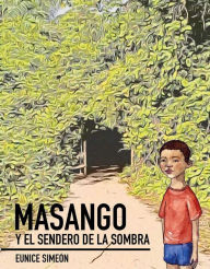 Title: Masango y el sendero de la sombra, Author: Eni