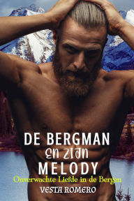 Title: De Bergman en Zijn Melody, Author: Vesta Romero