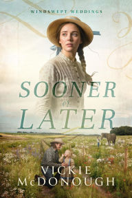 Sooner or Later (Windswept Weddings, #4)