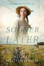 Sooner or Later (Windswept Weddings, #4)