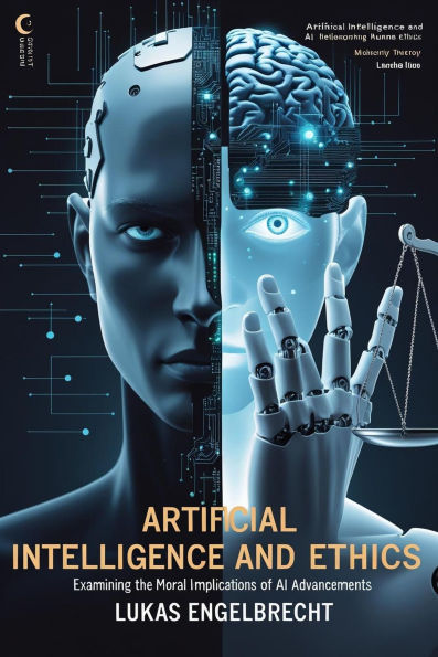 Artificial Intelligence and Ethics - Examining the Moral Implications of AI Advancements
