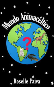 Title: Mundo Animacêltico, Author: Roselle Paiva